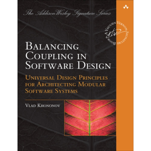 Pearson Education (US) Balancing Coupling in Software Design (häftad, eng)