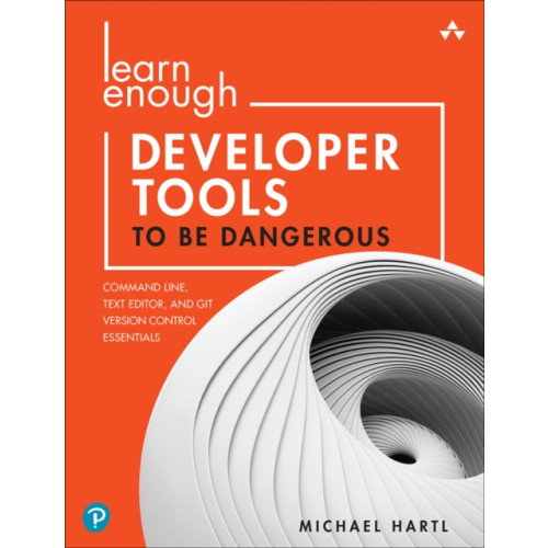 Pearson Education (US) Learn Enough Developer Tools to Be Dangerous (häftad, eng)