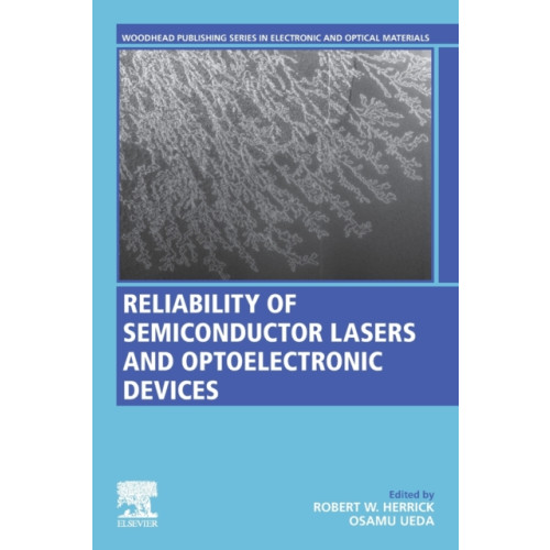 Elsevier Science Publishing Co Inc Reliability of Semiconductor Lasers and Optoelectronic Devices (häftad, eng)