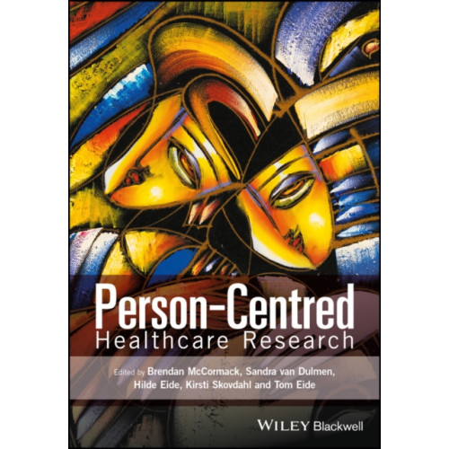 John Wiley And Sons Ltd Person-Centred Healthcare Research (häftad, eng)
