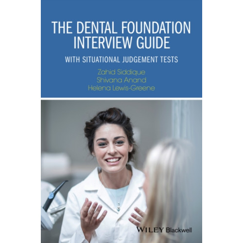 John Wiley And Sons Ltd The Dental Foundation Interview Guide (häftad, eng)