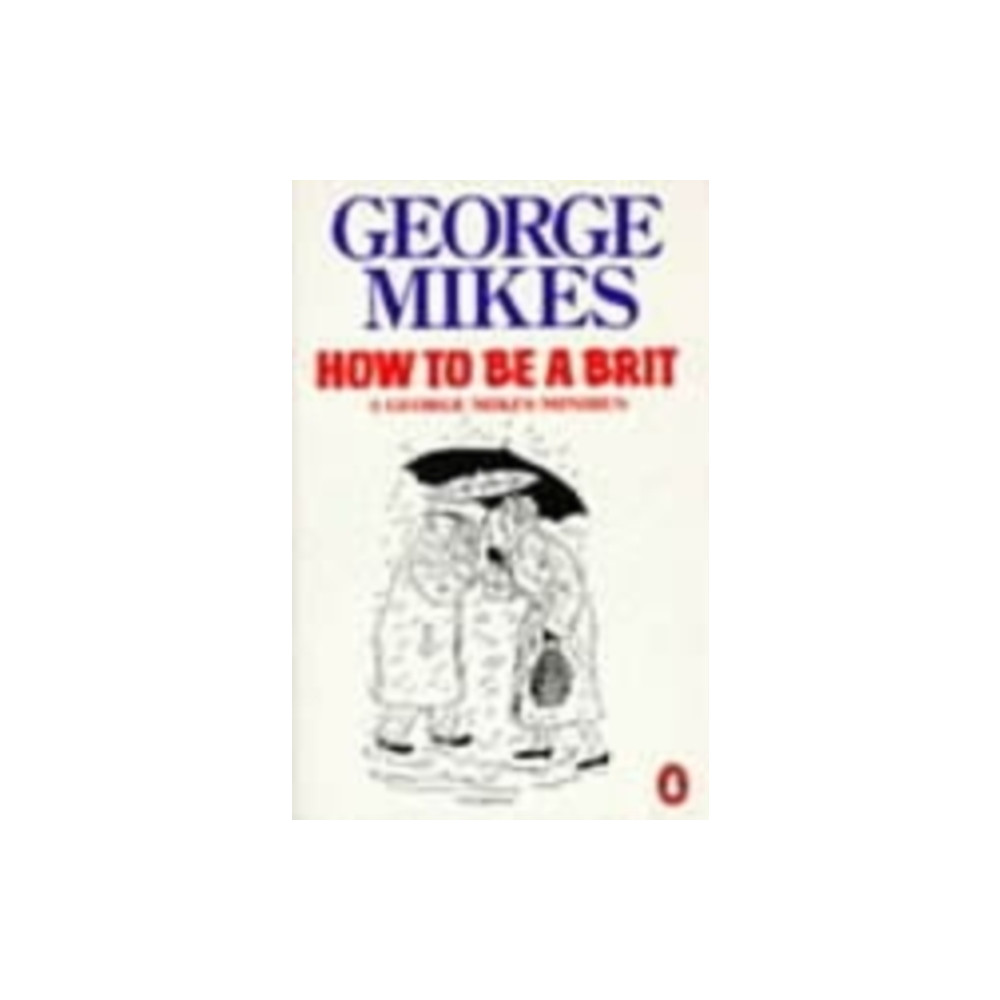 Produktbild för How to be a Brit (häftad, eng)
