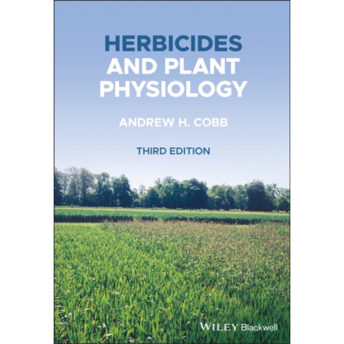 John Wiley And Sons Ltd Herbicides and Plant Physiology (häftad, eng)