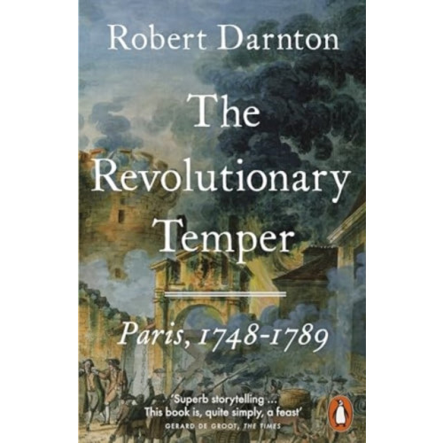 Penguin books ltd The Revolutionary Temper (häftad, eng)
