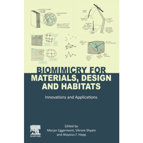 Elsevier Science Publishing Co Inc Biomimicry for Materials, Design and Habitats (häftad, eng)