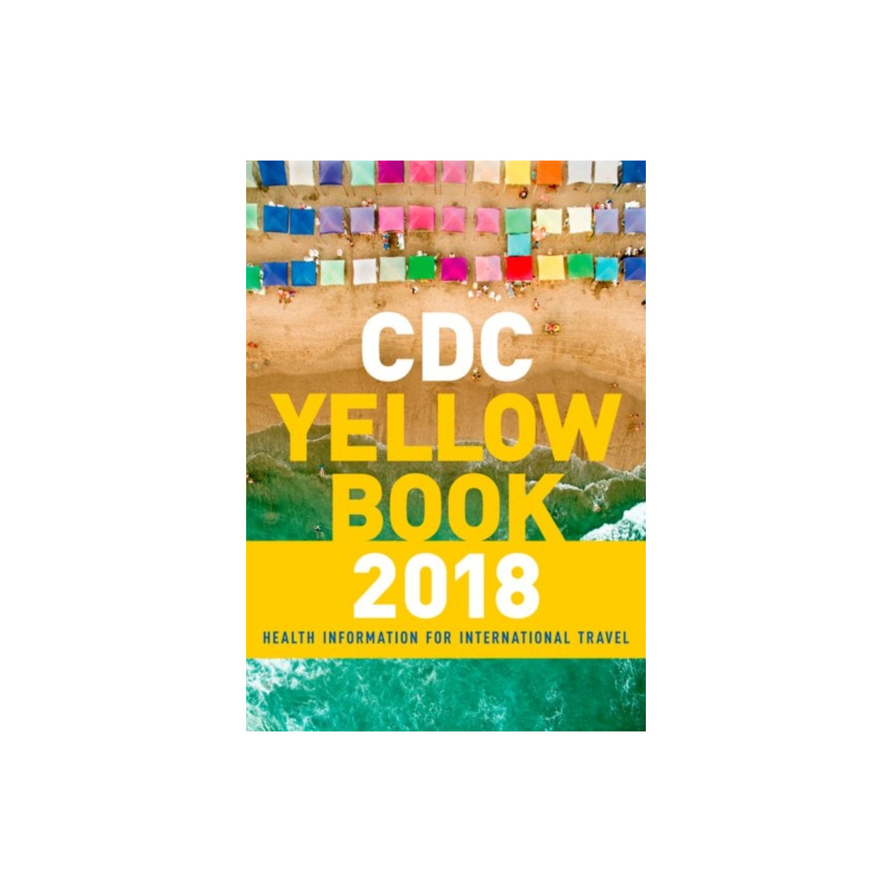Produktbild för CDC Yellow Book 2018: Health Information for International Travel (häftad, eng)