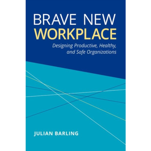 Oxford University Press Inc Brave New Workplace (inbunden, eng)