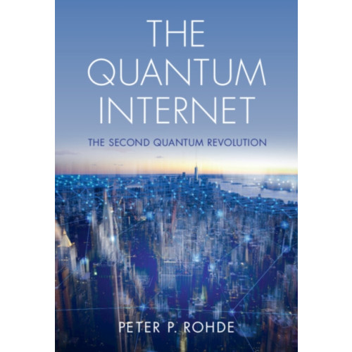 Cambridge University Press The Quantum Internet (inbunden, eng)