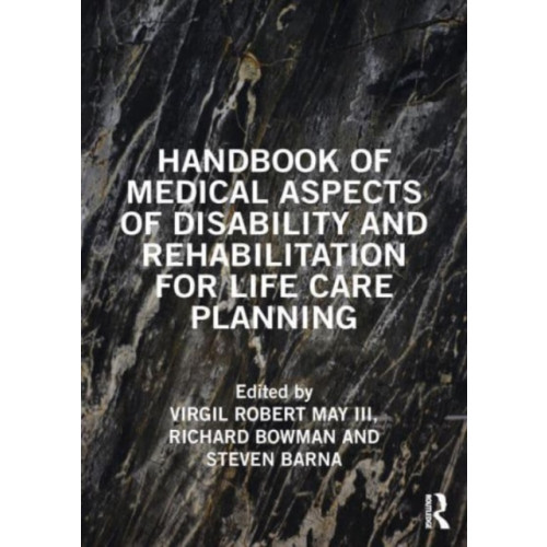 Taylor & francis ltd Handbook of Medical Aspects of Disability and Rehabilitation for Life Care Planning (häftad, eng)