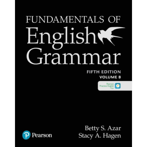 Pearson Education (US) Azar-Hagen Grammar - (AE) - 5th Edition - Student Book B with App - Fundamentals of English Grammar (häftad, eng)