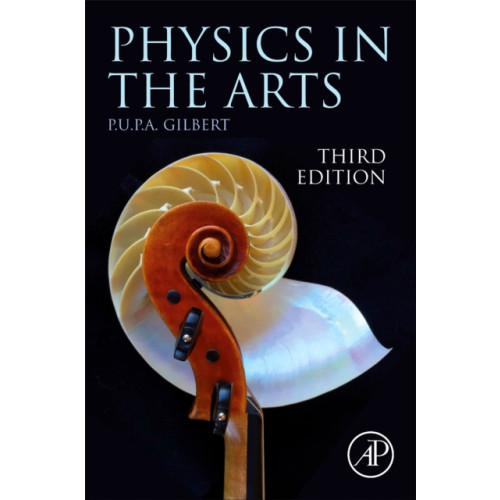 Elsevier Science Publishing Co Inc Physics in the Arts (inbunden, eng)