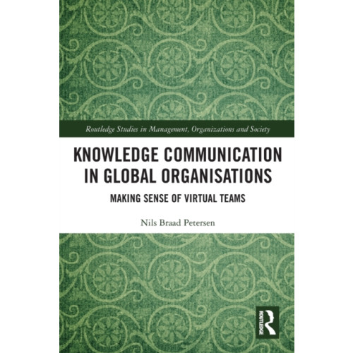 Taylor & francis ltd Knowledge Communication in Global Organisations (häftad, eng)