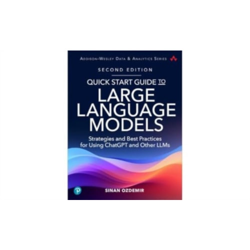 Pearson Education (US) Quick Start Guide to Large Language Models (häftad, eng)