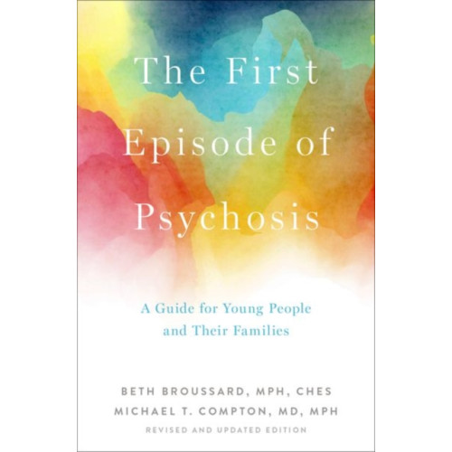Oxford University Press Inc The First Episode of Psychosis (häftad, eng)