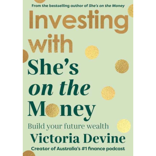 Penguin Random House Australia Investing with She's on the Money (häftad, eng)