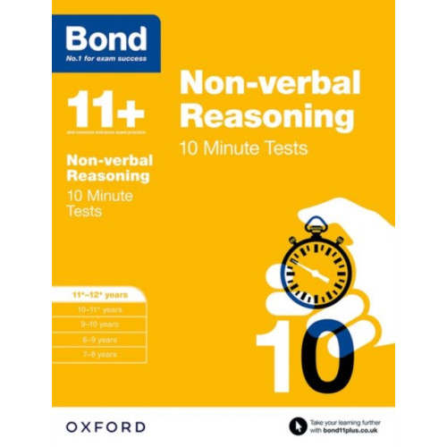 Oxford University Press Bond 11+: Non-verbal Reasoning: 10 Minute Tests (häftad, eng)