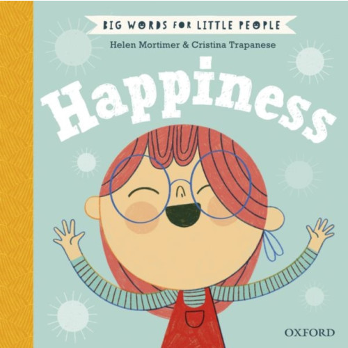 Oxford University Press Big Words for Little People Happiness (inbunden, eng)
