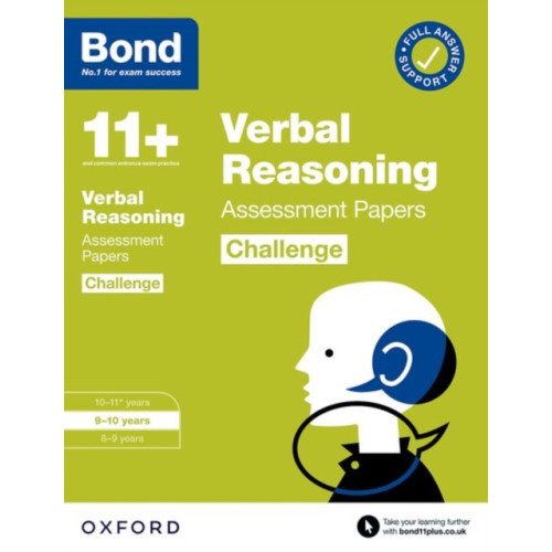 Bond 11+ Verbal Reasoning Challenge Assessment Papers 9-10 years , Oxford University Press (for GL Assessment & other 11 plus exams) , Oxford