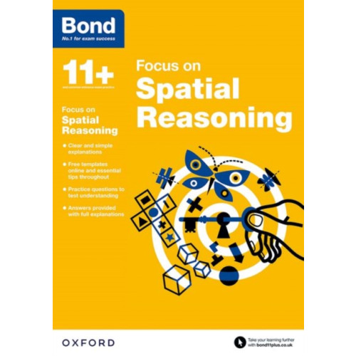 Oxford University Press Bond 11+: Focus on Spatial Reasoning (for GL Assessment & other 11 plus exams) (häftad, eng)