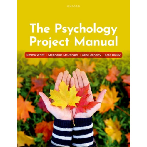 Oxford University Press The Psychology Project Manual (häftad, eng)