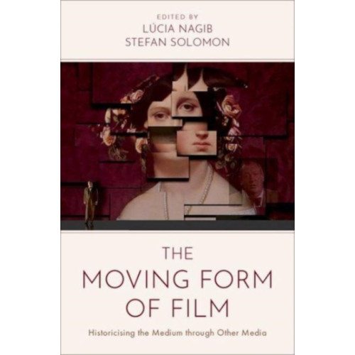 Oxford University Press Inc The Moving Form of Film (häftad, eng)