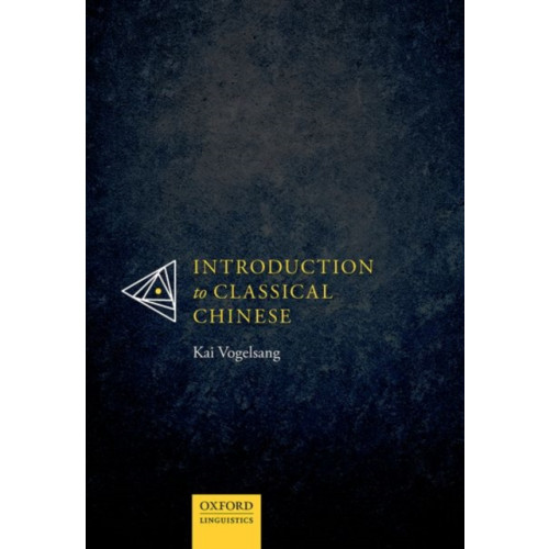 Oxford University Press Introduction to Classical Chinese (häftad, eng)