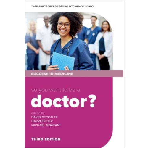 Oxford University Press So you want to be a Doctor? (häftad, eng)