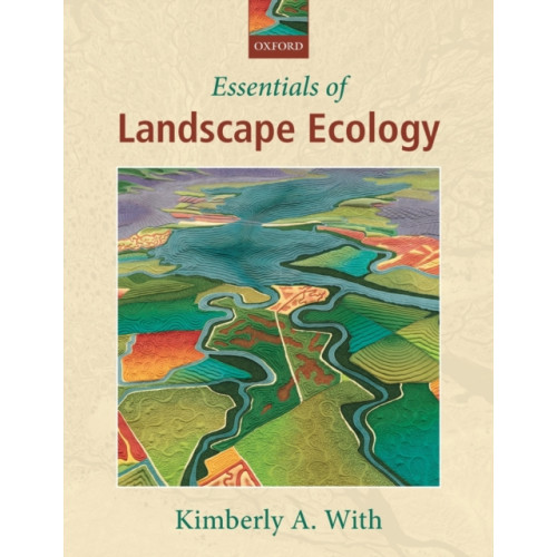 Oxford University Press Essentials of Landscape Ecology (häftad, eng)