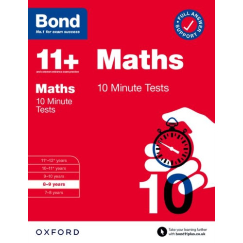 Oxford University Press Bond 11+ Maths 10 Minute Tests with Answer Support 8-9 years (for GL Assessment & other 11 plus exams) (häftad, eng)
