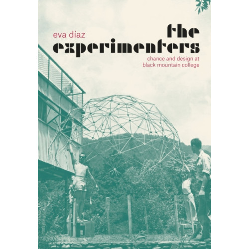 The university of chicago press The Experimenters (inbunden, eng)