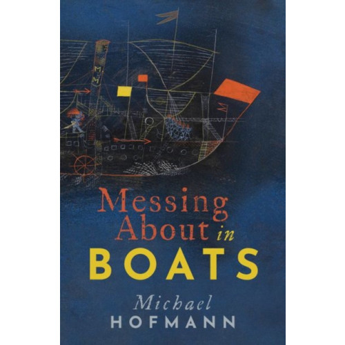 Oxford University Press Messing About in Boats (inbunden, eng)