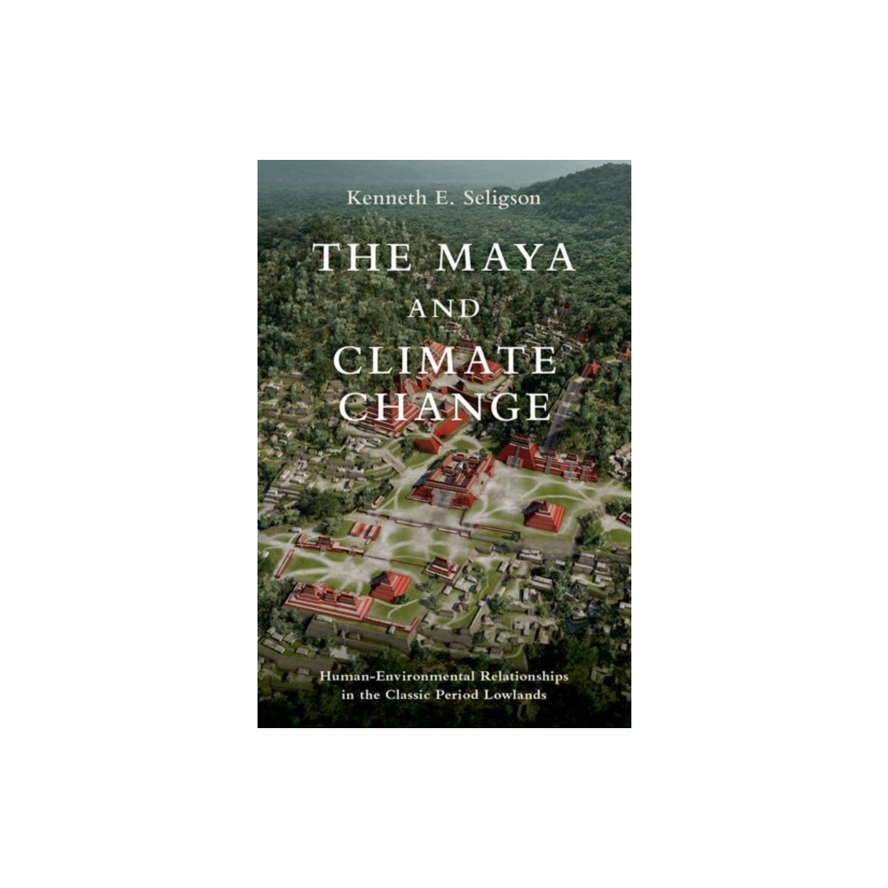 Produktbild för The Maya and Climate Change (inbunden, eng)