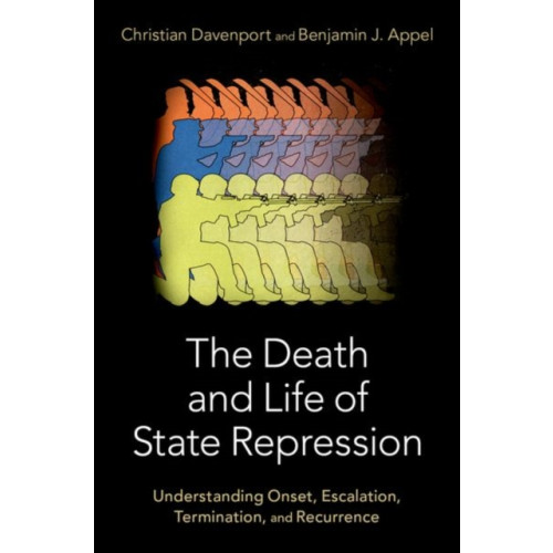Oxford University Press Inc The Death and Life of State Repression (inbunden, eng)