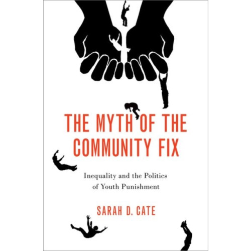 Oxford University Press Inc The Myth of the Community Fix (häftad, eng)
