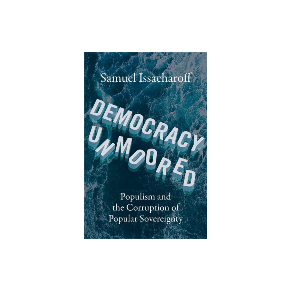 Produktbild för Democracy Unmoored (inbunden, eng)