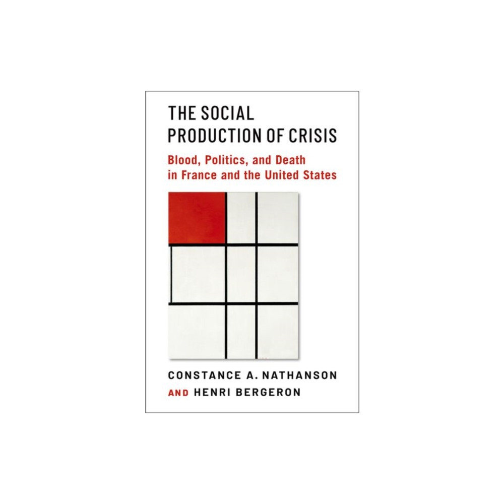 Produktbild för The Social Production of Crisis (inbunden, eng)