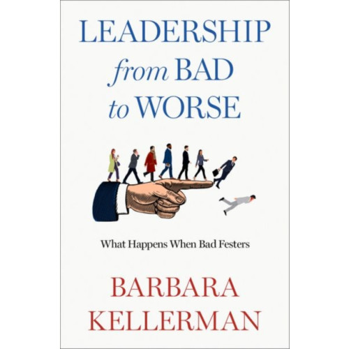 Oxford University Press Inc Leadership from Bad to Worse (inbunden, eng)