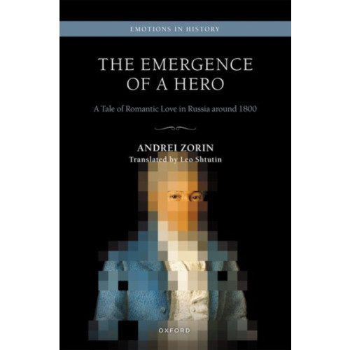 Oxford University Press The Emergence of a Hero (inbunden, eng)