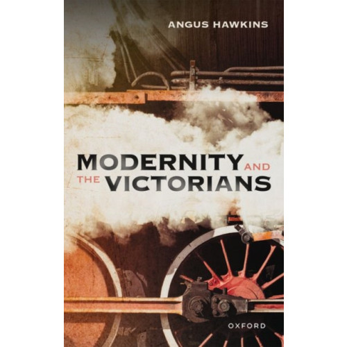 Oxford University Press Modernity and the Victorians (inbunden, eng)