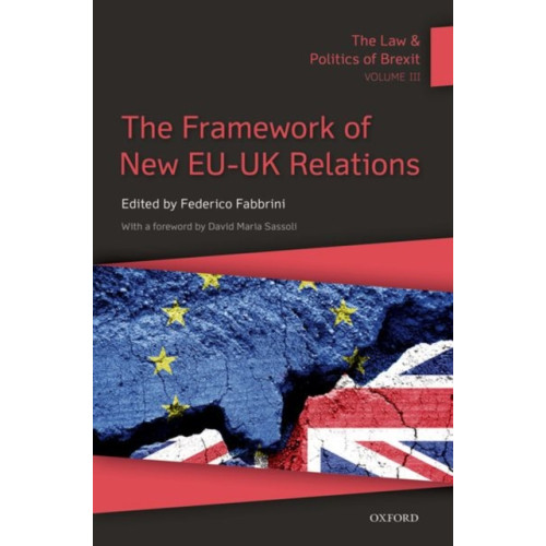 Oxford University Press The Law & Politics of Brexit: Volume III (häftad, eng)