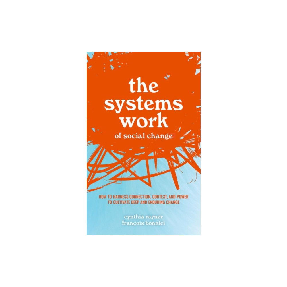 Produktbild för The Systems Work of Social Change (inbunden, eng)