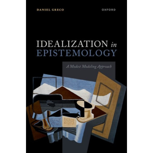Oxford University Press Idealization in Epistemology (inbunden, eng)