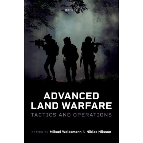 Oxford University Press Advanced Land Warfare (inbunden, eng)