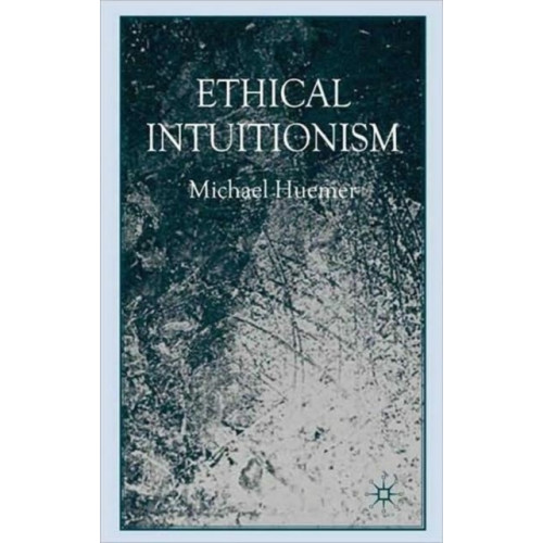 Palgrave macmillan Ethical Intuitionism (häftad, eng)