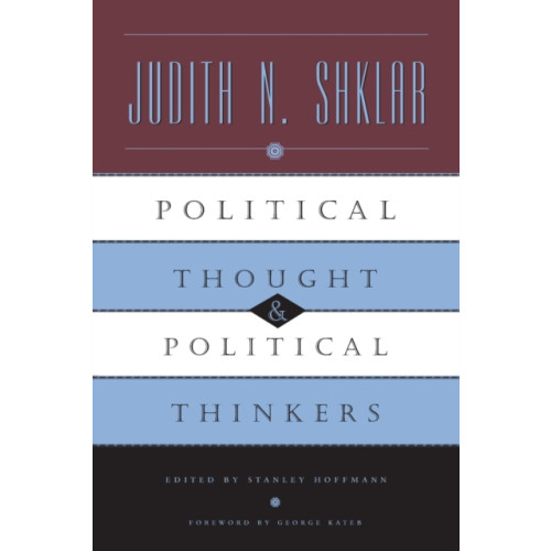 The university of chicago press Political Thought and Political Thinkers (häftad, eng)