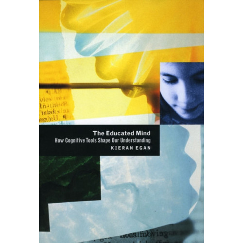 The university of chicago press The Educated Mind (häftad, eng)