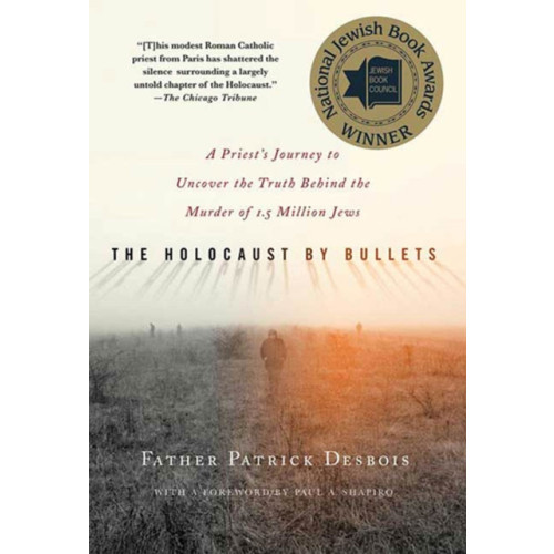 Palgrave macmillan The Holocaust by Bullets (häftad, eng)