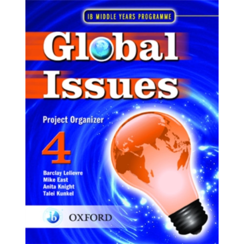 Oxford University Press Global Issues: MYP Project Organizer 4 (häftad, eng)