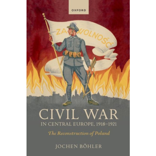 Oxford University Press Civil War in Central Europe, 1918-1921 (häftad, eng)
