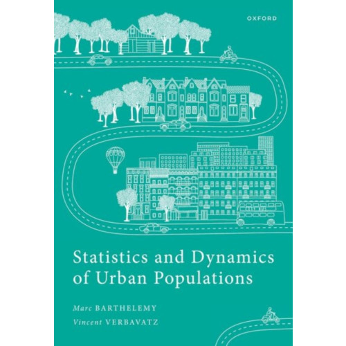 Oxford University Press Statistics and Dynamics of Urban Populations (inbunden, eng)